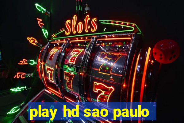 play hd sao paulo